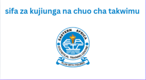 SIFA ZA KUJIUNGA NA CHUO CHA TAKWIMU TANZANIA 2026/2027
